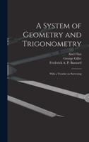 A System of Geometry and Trigonometry