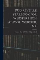 1930 Reveille Yearbook for Webster High School, Webster, NY