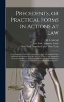 Precedents, or Practical Forms in Actions at Law