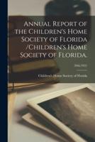 Annual Report of the Children's Home Society of Florida /Children's Home Society of Florida.; 20Th(1922)