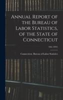 Annual Report of the Bureau of Labor Statistics, of the State of Connecticut; 10th (1894)