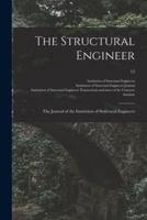 The Structural Engineer; the Journal of the Institution of Structural Engineers; 12