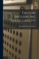 Factors Influencing Alkali Lability