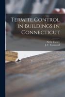 Termite Control in Buildings in Connecticut