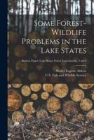 Some Forest-Wildlife Problems in the Lake States; No.6
