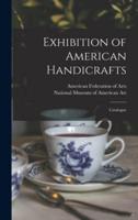 Exhibition of American Handicrafts : Catalogue