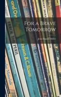 For a Brave Tomorrow