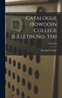 Catalogue (Bowdoin College Bulletin No. 334); 1959-1960