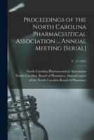 Proceedings of the North Carolina Pharmaceutical Association ... Annual Meeting [serial]; v. 24 (1903)