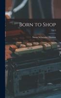 Born to Shop; Vol 3