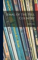 Jemal of the Hill Country