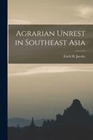 Agrarian Unrest in Southeast Asia