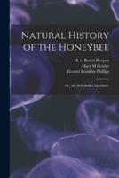 Natural History of the Honeybee [Electronic Resource]