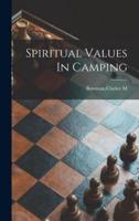 Spiritual Values In Camping
