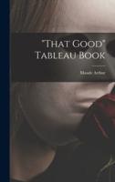"That Good" Tableau Book