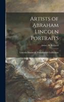 Artists of Abraham Lincoln Portraits; Artists - R Rockwell