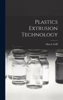 Plastics Extrusion Technology