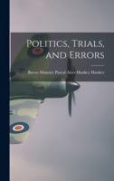 Politics, Trials, and Errors