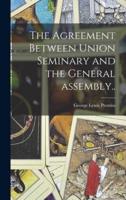 The Agreement Between Union Seminary and the General Assembly..