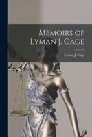 Memoirs of Lyman J. Gage
