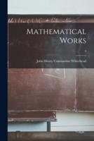 Mathematical Works; 4