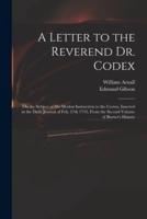 A Letter to the Reverend Dr. Codex