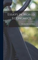 Essays in World Economics. --