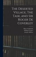 The Deserted Village, The Task, and Sir Roger De Coverley