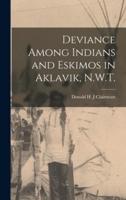 Deviance Among Indians and Eskimos in Aklavik, N.W.T.
