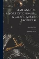 Semi-Annual Report of Schimmel & Co. (Fritzsche Brothers); April-May 1906
