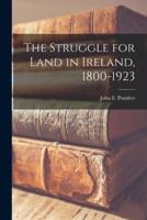 The Struggle for Land in Ireland, 1800-1923