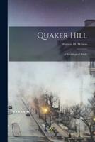Quaker Hill ; a Sociological Study