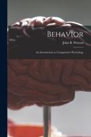 Behavior : an Introduction to Comparative Psychology