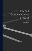 Linear Topological Spaces