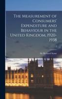 The Measurement of Consumers' Expenditure and Behaviour in the United Kingdom, 1920-1938; 2