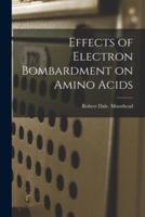 Effects of Electron Bombardment on Amino Acids