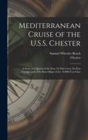 Mediterranean Cruise of the U.S.S. Chester