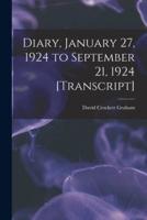 Diary, January 27, 1924 to September 21, 1924 [Transcript]