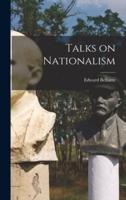 Talks on Nationalism