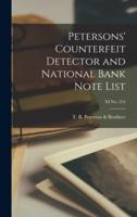 Petersons' Counterfeit Detector and National Bank Note List; XI No. 254