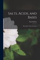 Salts, Acids, and Bases