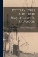 Pottery Types and Their Sequence in El Salvador