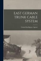East German Trunk Cable System