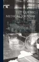 The Quebec Medical Journal [Microform]