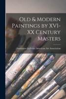 Old & Modern Paintings by XVI-XX Century Masters