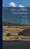 The Carob in California; B309-B309.5