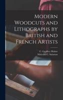 Modern Woodcuts and Lithographs by British and French Artists