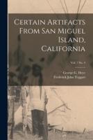 Certain Artifacts From San Miguel Island, California; Vol. 7 No. 4