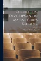 Curriculum Development in Marine Corps Schools.