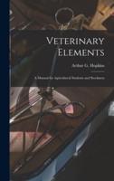 Veterinary Elements [Microform]